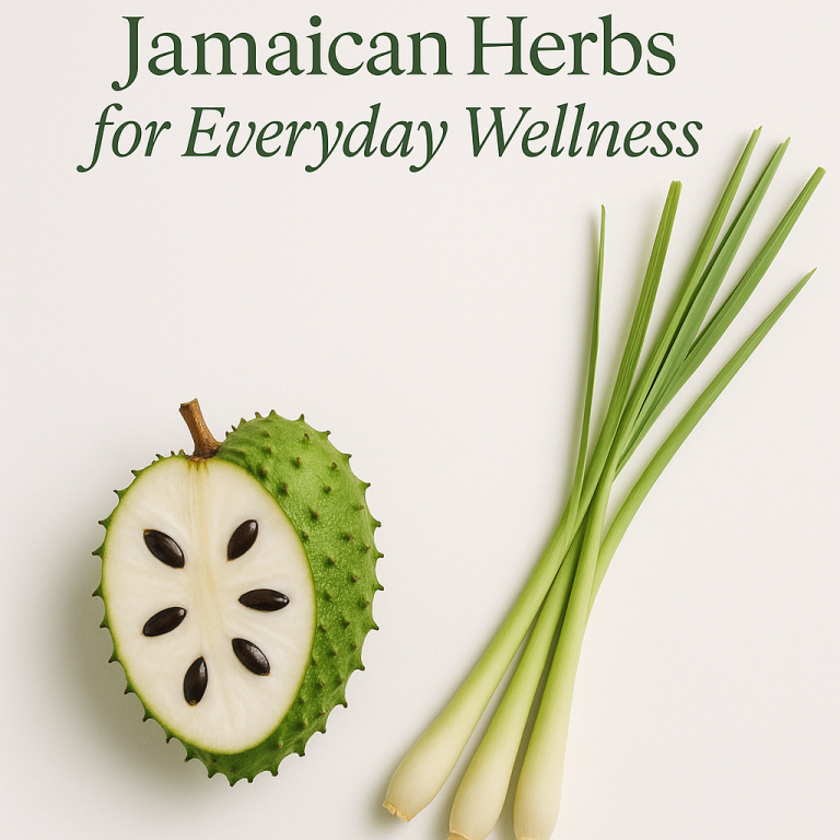 Discovering the Healing Power of Jamaican Herbs: Exploring Soursop and Lemongrass for Everyday Wellness